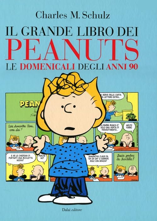 Il grande libro dei Peanuts. Le domenicali degli anni '90 (Le boe) Manga