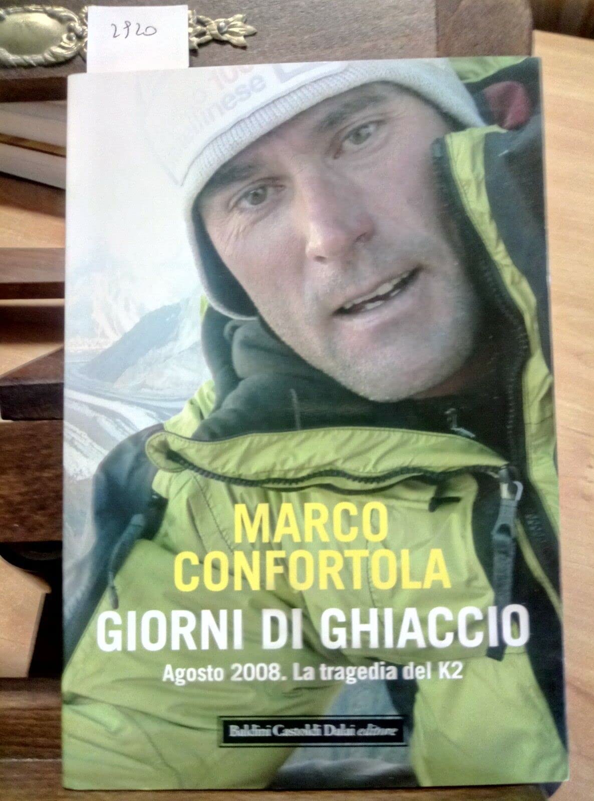 Giorni di ghiaccio. Agosto 2008. La tragedia del K2 Sports