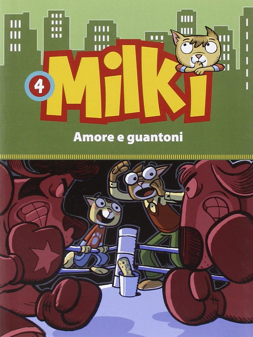 Amore e guantoni. Milki. Ediz. illustrata (Vol. 4) book