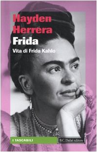 Frida. Vita di Frida Kahlo book