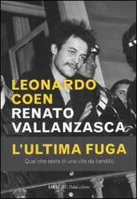Renato Vallanzasca. L'ultima fuga Social Sciences