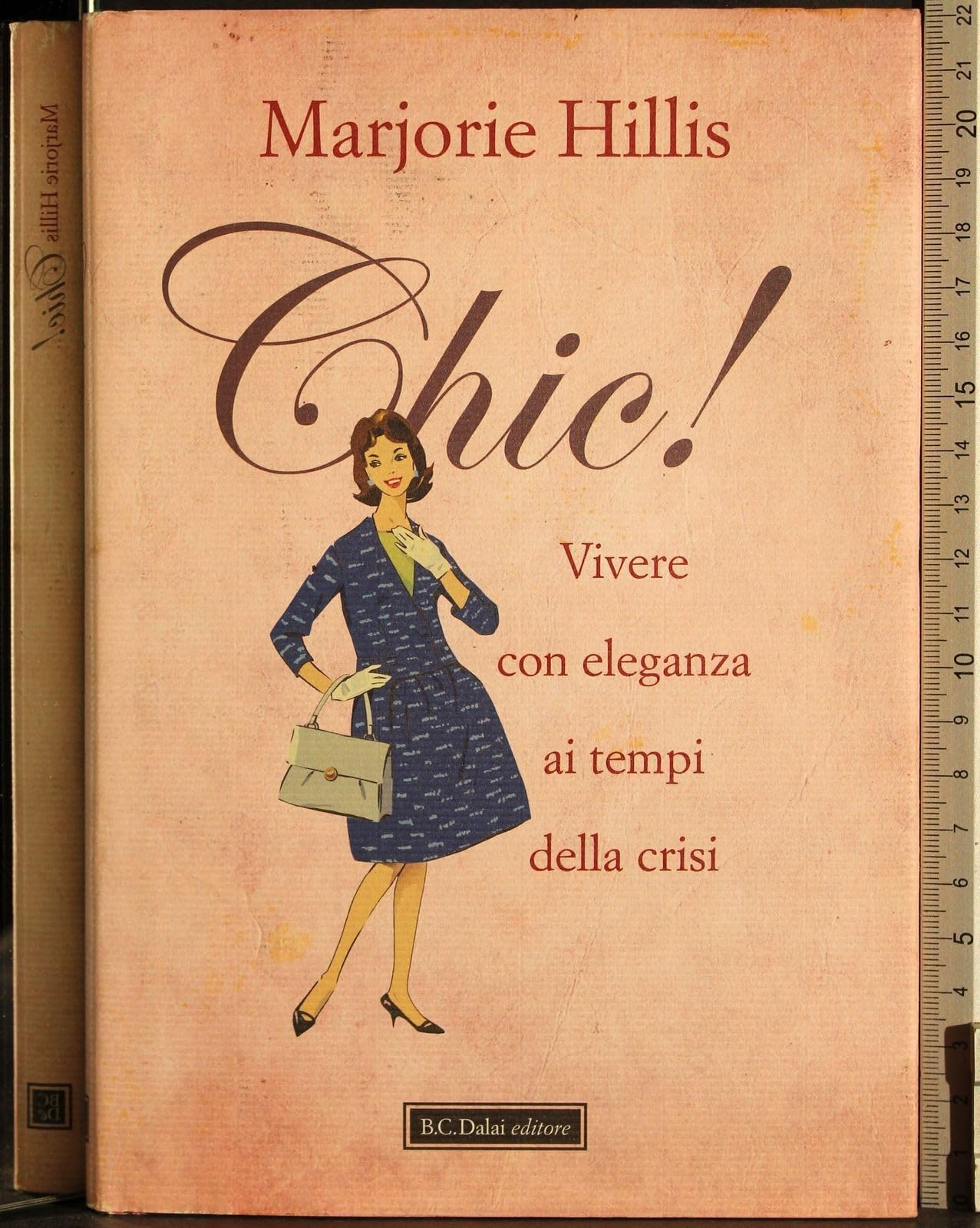 Chic! Vivere con eleganza ai tempi della crisi Books