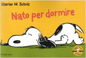 Nato per dormire. Celebrate Peanuts 60 years (Vol. 5) book