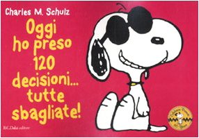 Oggi ho preso 120 decisioni... tutte sbagliate! Celebrate Peanuts 60 years (Vol. 7) (Peanuts a colori) Manga