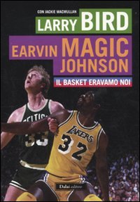 Il basket eravamo noi (Le boe) Sports
