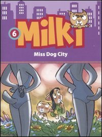 Miss dog city. Milki Novels & Short Stories
