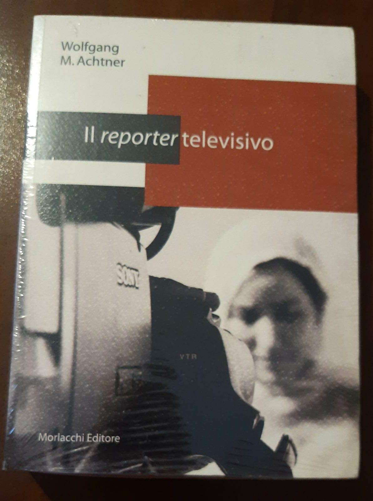 Il reporter televisivo. Manuale pratico per un giornalismo credibile e di (buona) qualità book