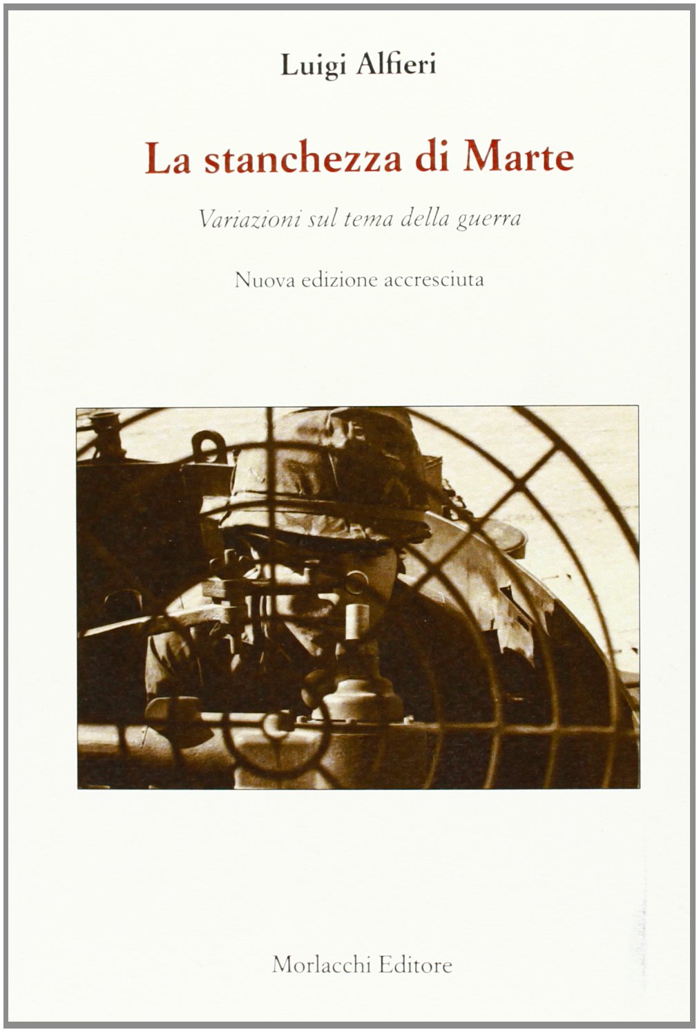 La stanchezza di Marte. Variazioni sul tema della guerra book