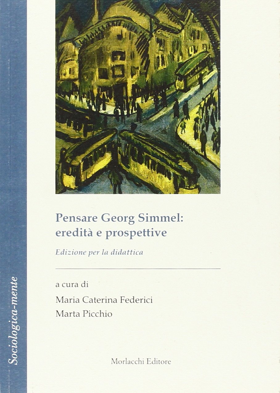 Pensare Georg Simmel. Eredità e prospettive book