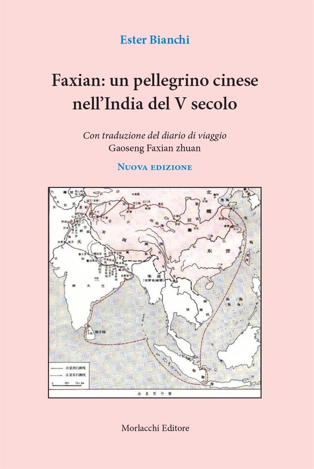 Faxian. Un pellegrino cinese nell'India del V secolo book