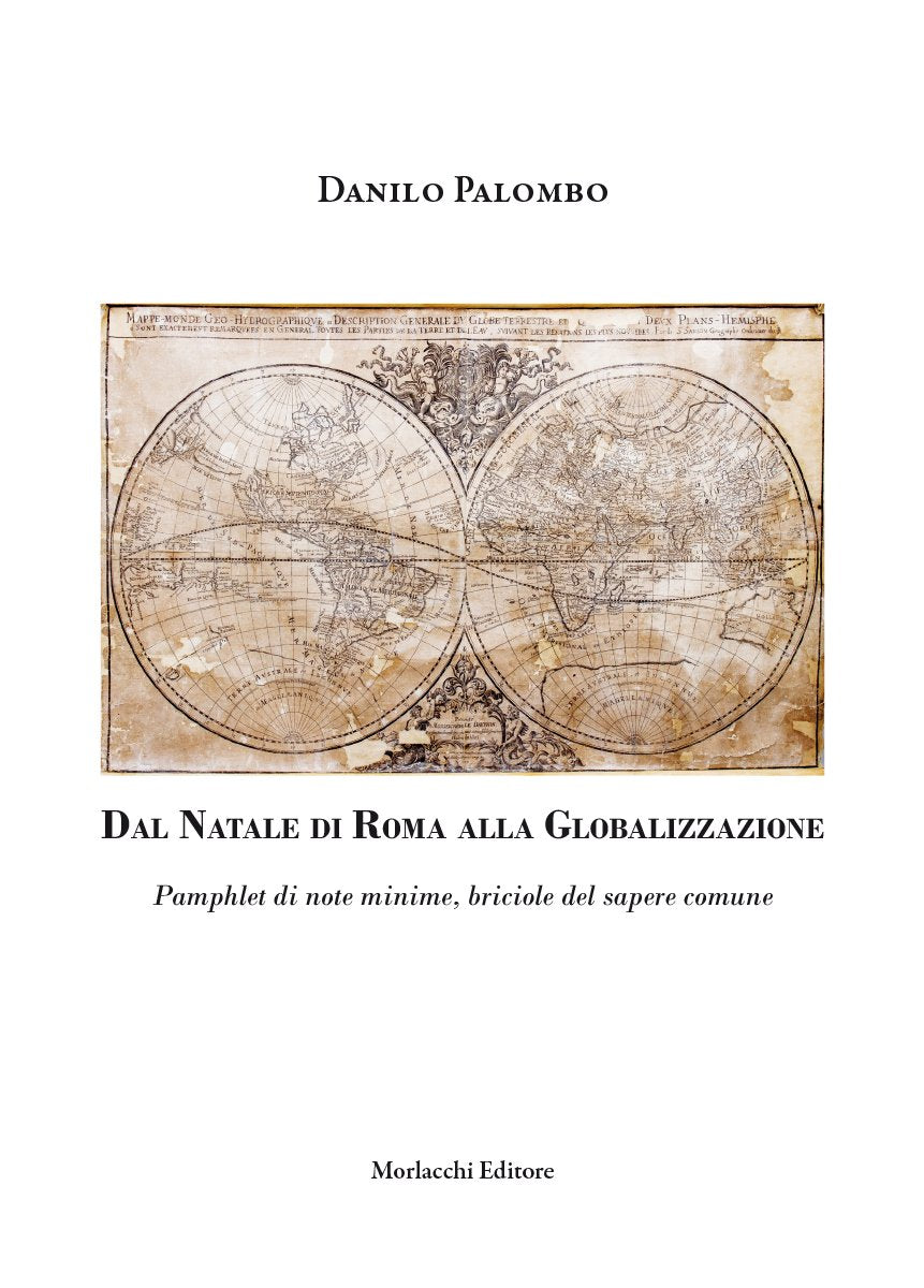 Dal Natale di Roma alla globalizzazione. Pamphlet di note minime, briciole del sapere comune book