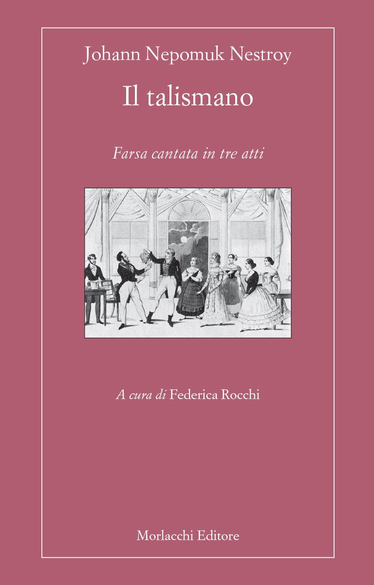 Il talismano. Farsa cantata in tre atti. Ediz. multilingue book