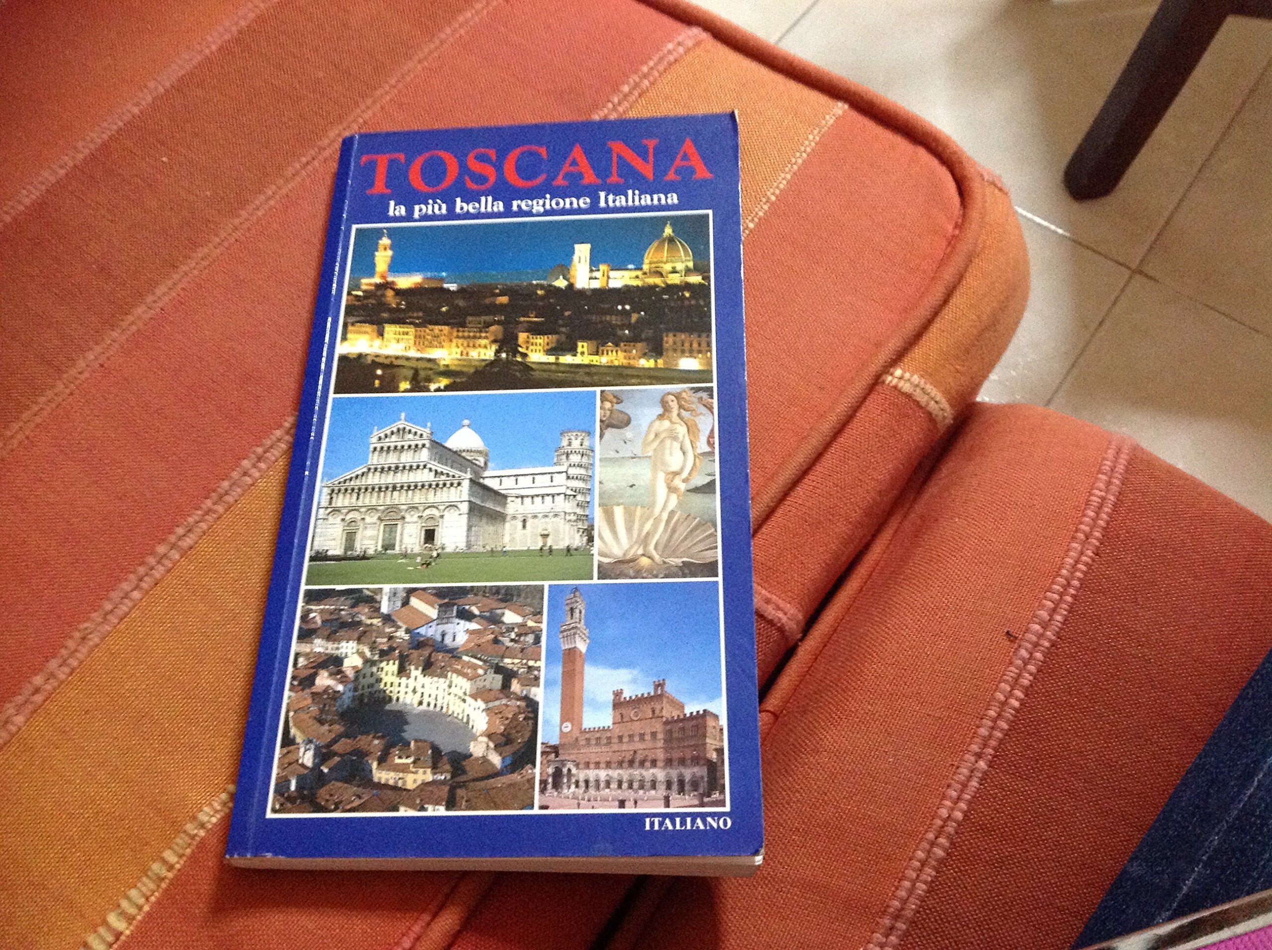 Toscana. La più bella regione italiana Leisure, Home & Garden