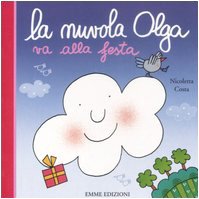 Primary picture books - Italian: La nuvola Olga va alla festa Contemporary literature