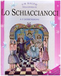 Un salto nella storia di «Lo schiaccianoci». Libro 3D book