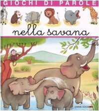 Giochi di parole nella savana. Ediz. illustrata book