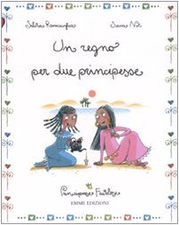 Un regno per due principesse. Principesse favolose. Ediz. illustrata (Vol. 6) Children's books