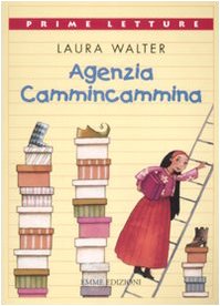 Agenzia cammincammina (Prime letture) Novels & Short Stories