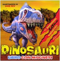 Dinosauri. Con magneti. Ediz. illustrata book
