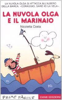 La nuvola Olga e il marinaio. Ediz. illustrata (Prime pagine) Children's books