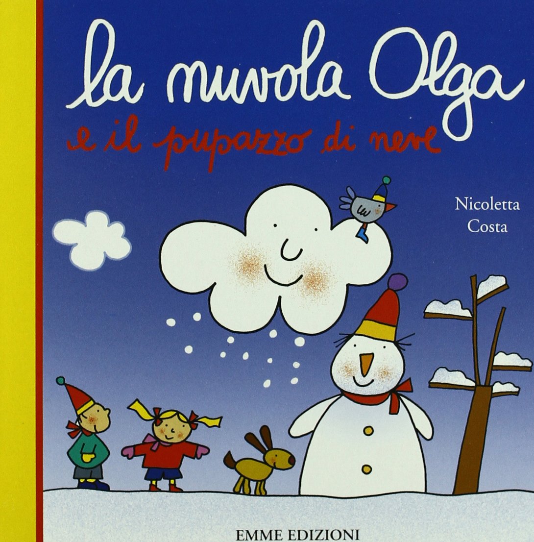 La Nuvola Olga e Il Pupazzo Di Neve book