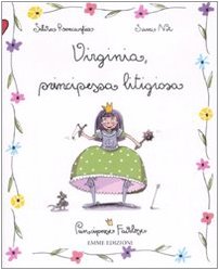 Virginia, principessa litigiosa. Principesse favolose. Ediz. illustrata (Vol. 9) Children's books