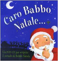 Caro Babbo Natale. Libro pop-up. Ediz. illustrata (A pagine aperte) Tiptoi & Games