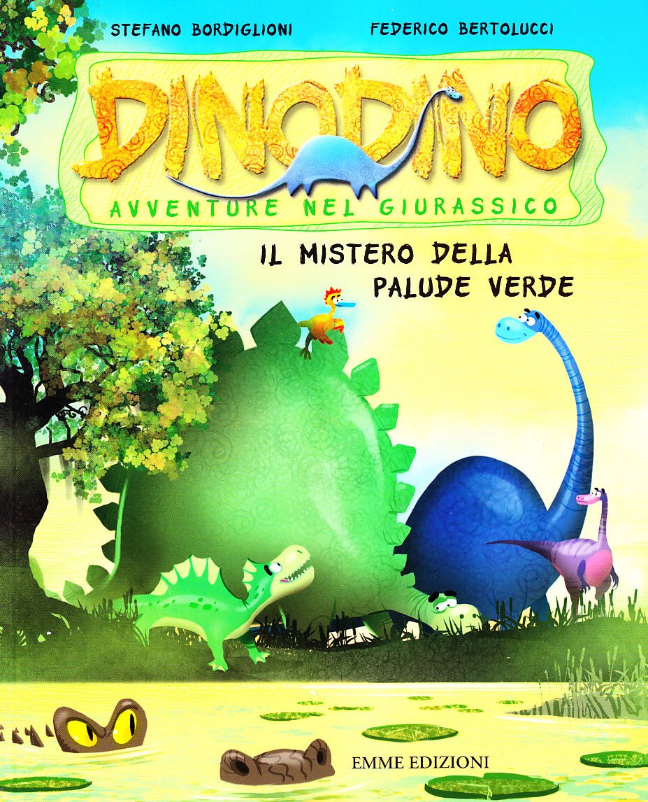 Il mistero della palude verde. Dinodino. Avventure nel giurassico Novels & Short Stories