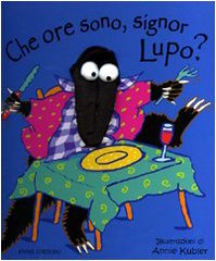 Che ore sono, signor Lupo? book