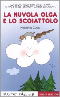 La nuvola Olga e lo scoiattolo. Stampatello maiuscolo Contemporary literature