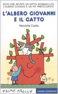 L'albero Giovanni e il gatto. Ediz. illustrata (Prime pagine) Tiptoi & Games