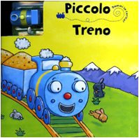 Piccolo treno. Dammi la carica. Ediz. illustrata. Con gadget book