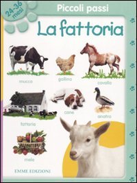 Piccoli passi. La fattoria. 24-36 mesi book