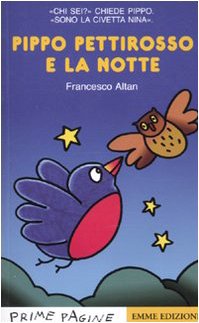 Prime Pagine in Italiano: Pippo Pettirosso e La Notte book