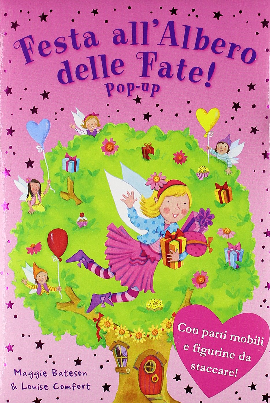 Festa all'Albero delle fate! Libro pop-up. Ediz. illustrata book