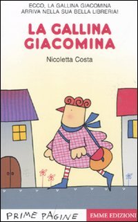 La gallina Giacomina. Stampatello maiuscolo. Ediz. illustrata book