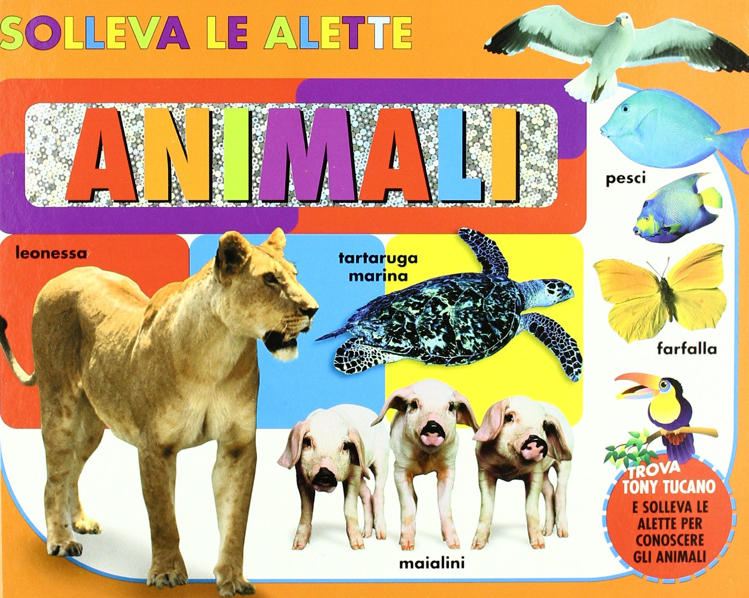 Animali. Solleva le alette. Ediz. illustrata book
