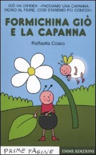 Prime Pagine in italiano: Formichina Gio e la campana book