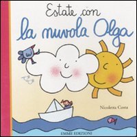 Estate con la nuvola Olga. Ediz. illustrata Parents & Children