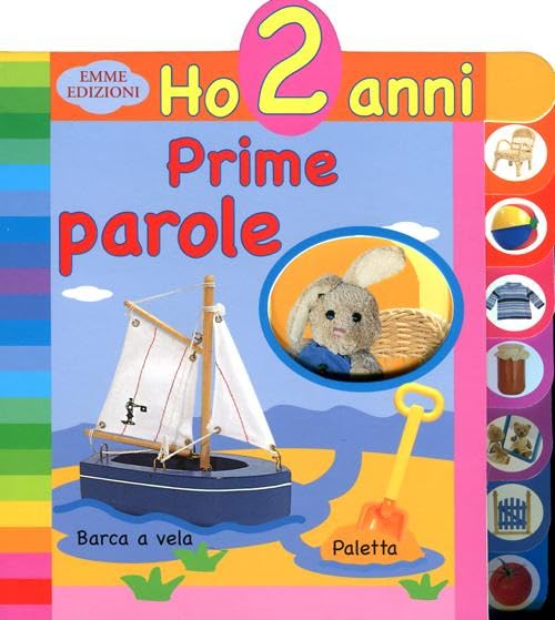 Prime parole. Ho 2 anni. Ediz. illustrata Parents & Children