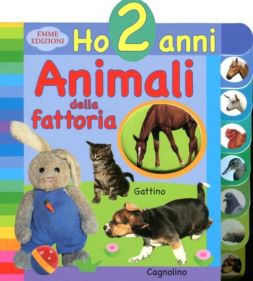 Animali della fattoria. Ho 2 anni. Ediz. illustrata book