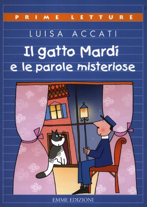 Il gatto Mardì e le parole misteriose. Ediz. a colori book