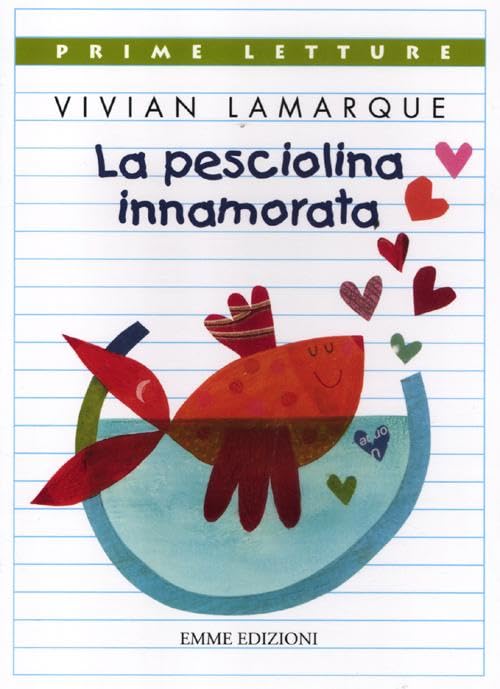 La pesciolina innamorata. Ediz. illustrata book