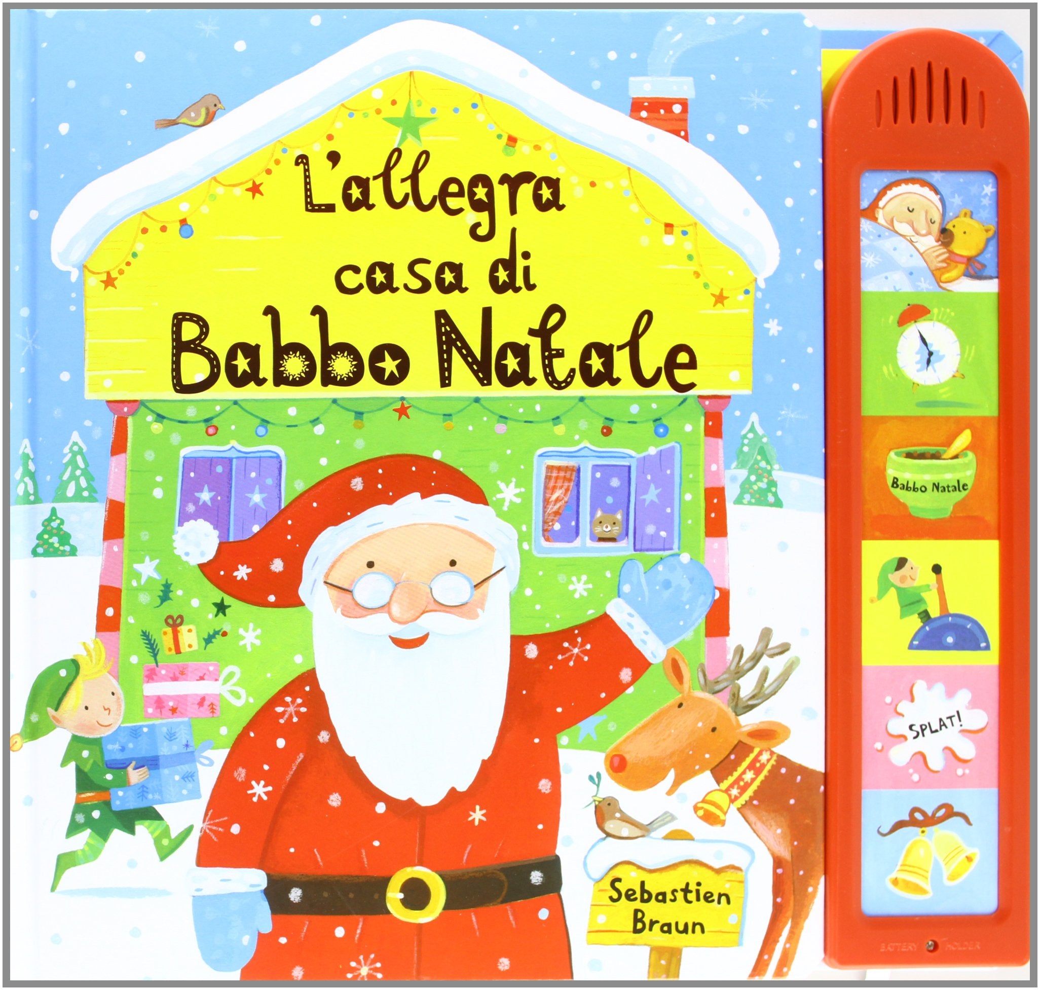 L'allegra casa di Babbo Natale. Ediz. illustrata book
