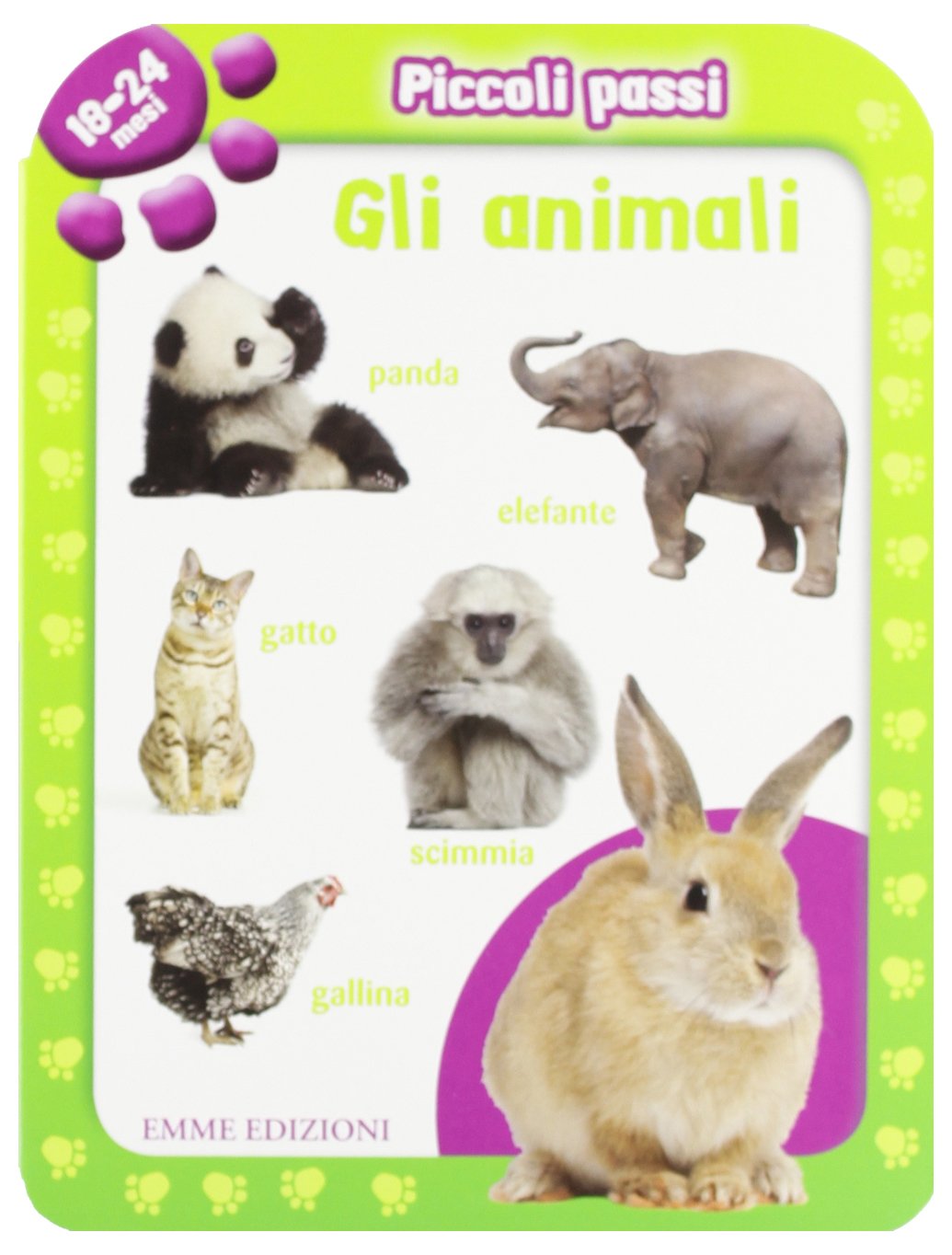 Piccoli passi. Gli animali. 18/24 mesi. Ediz. illustrata book