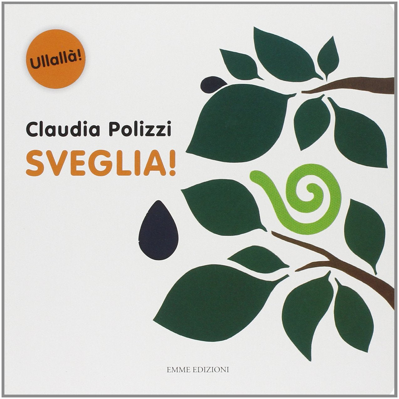 Sveglia! Ediz. illustrata (Ullallà) Parents & Children