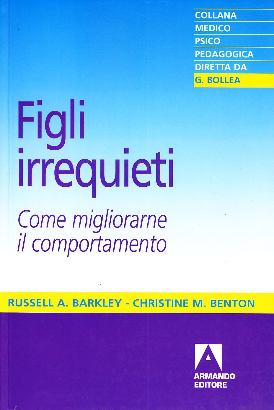 Figli irrequieti. Come migliorare il comportamento Psychology