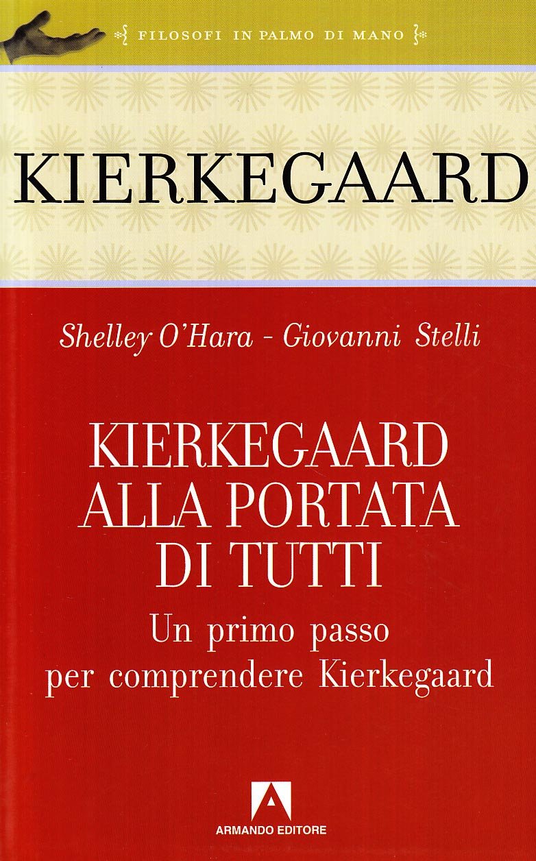 Kierkegaard alla portata di tutti. Un primo passo per comprendere Kierkegaard book