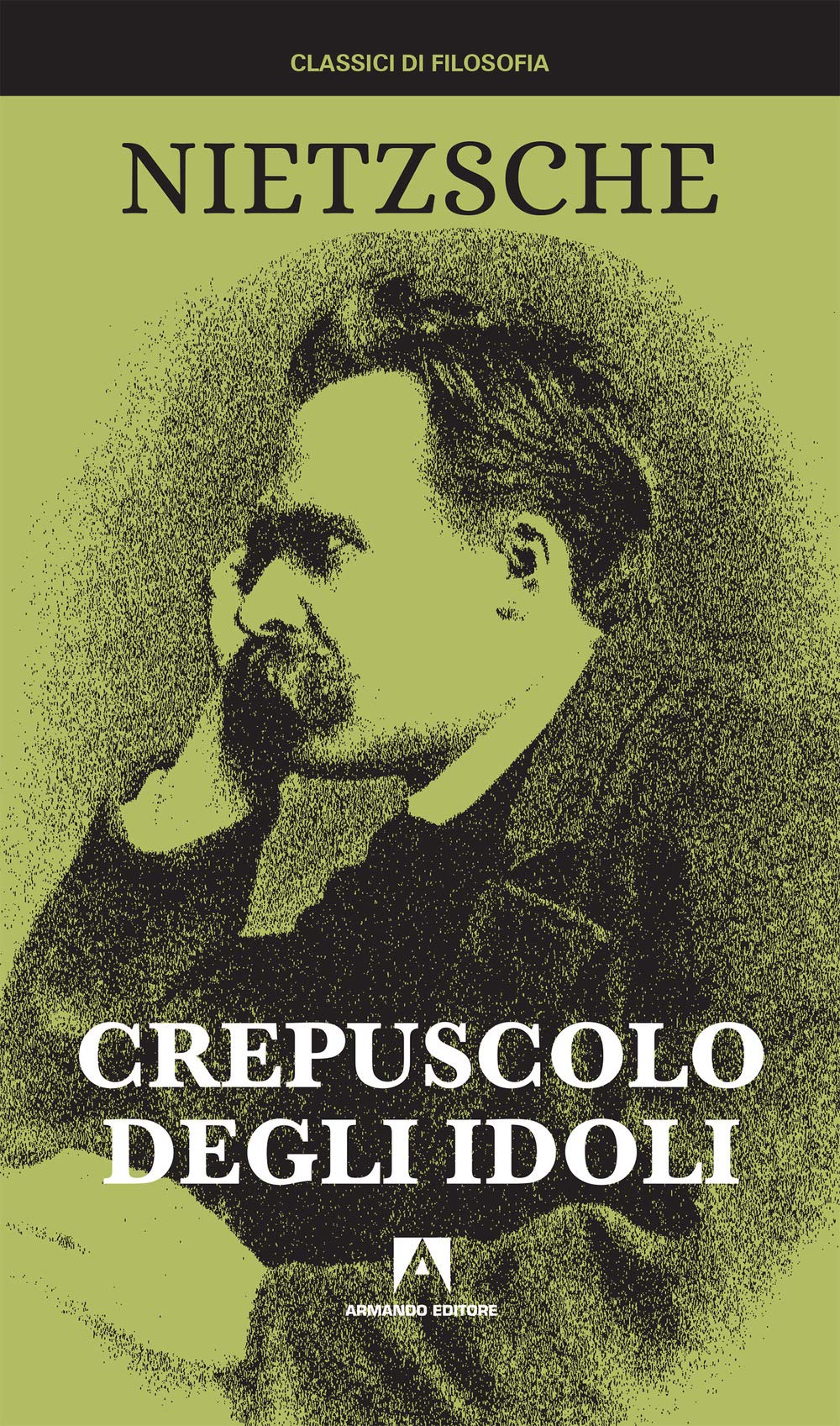Crepuscolo degli idoli. Nuova ediz. book