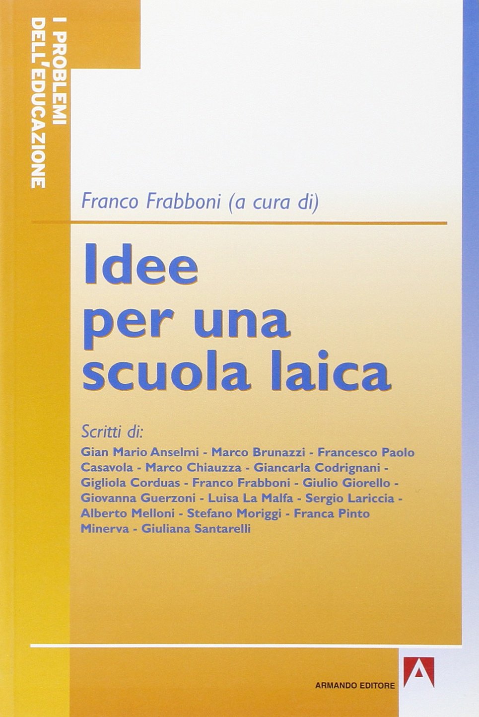 Idee per una scuola laica book